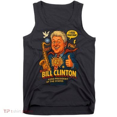 Bill Clinton The Presidential Chronicles Tank Top