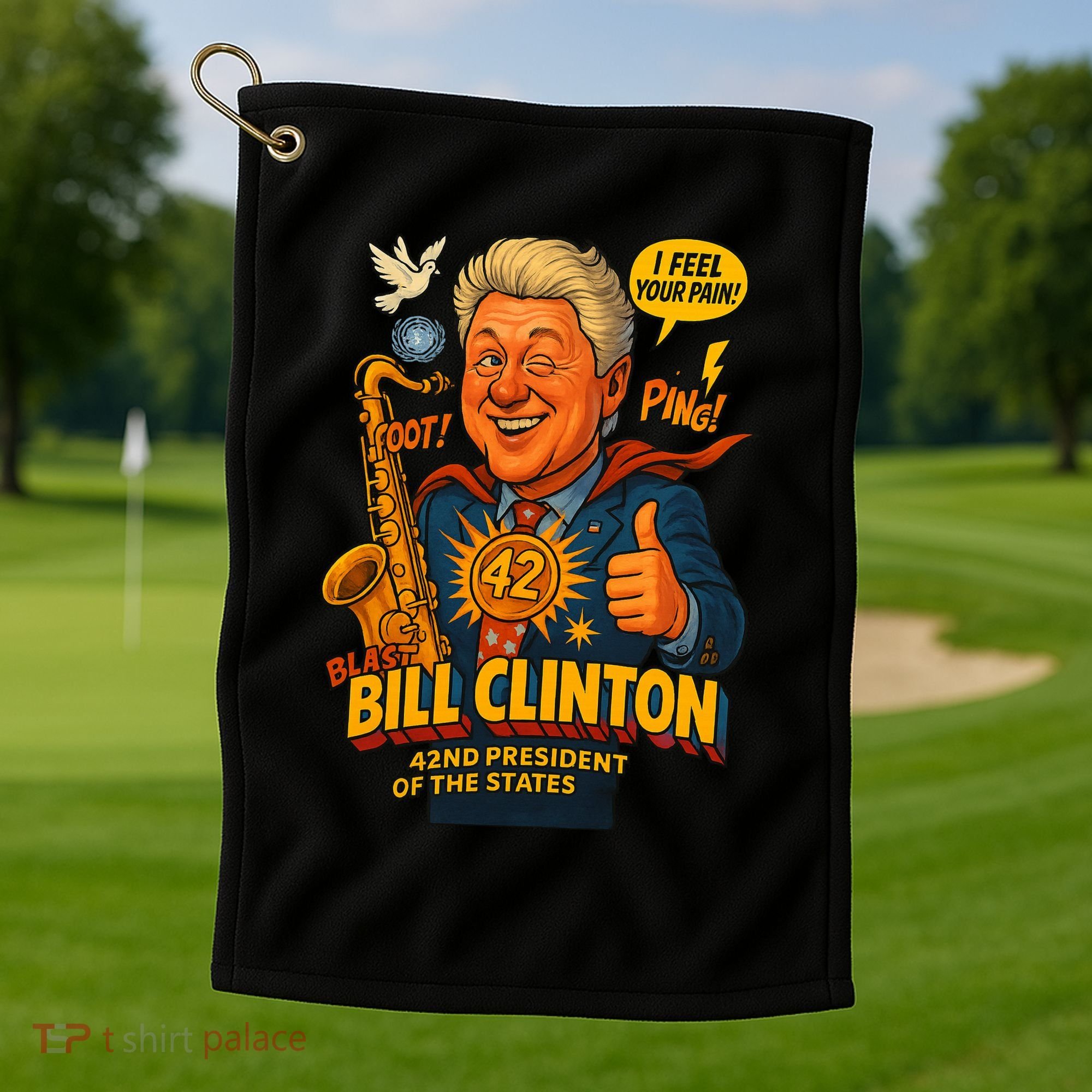 Bill Clinton The Presidential Chronicles Golf Towel