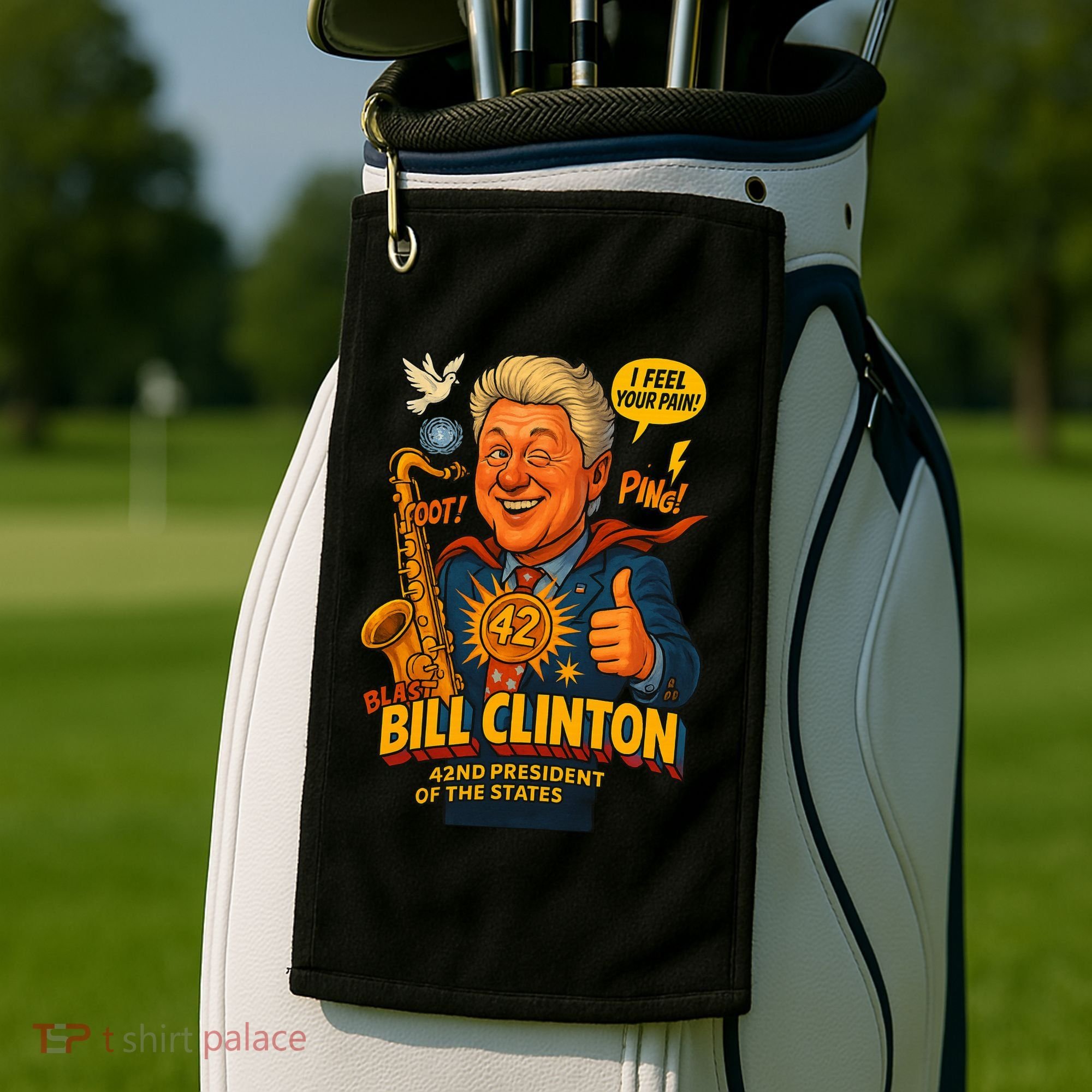 Bill Clinton The Presidential Chronicles Golf Towel