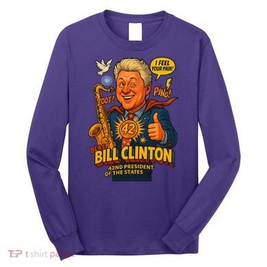Bill Clinton The Presidential Chronicles Long Sleeve Shirt