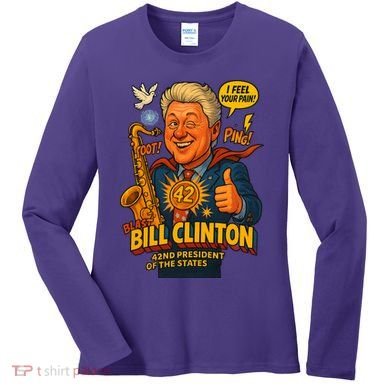 Bill Clinton The Presidential Chronicles Women's Long Sleeve Shirt