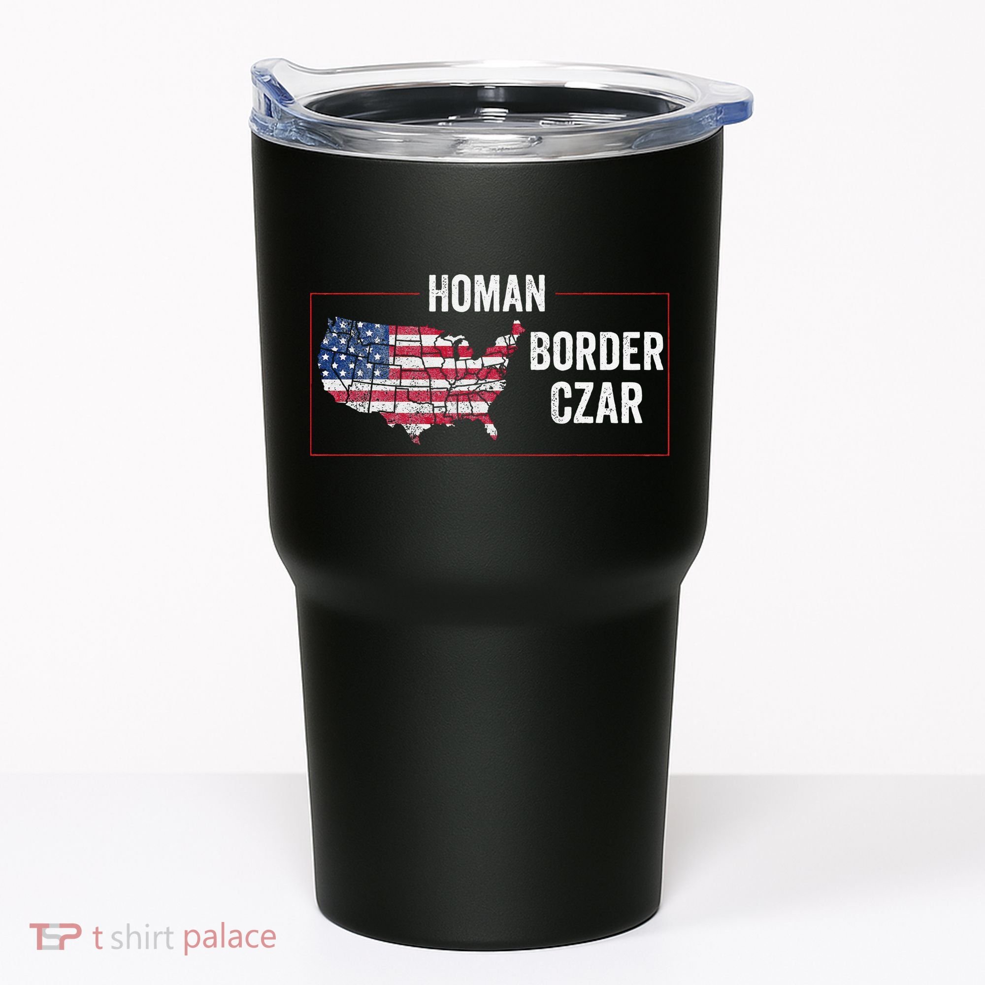 Border Czar Tom Homan Trump President Elect Maga Support Tumbler