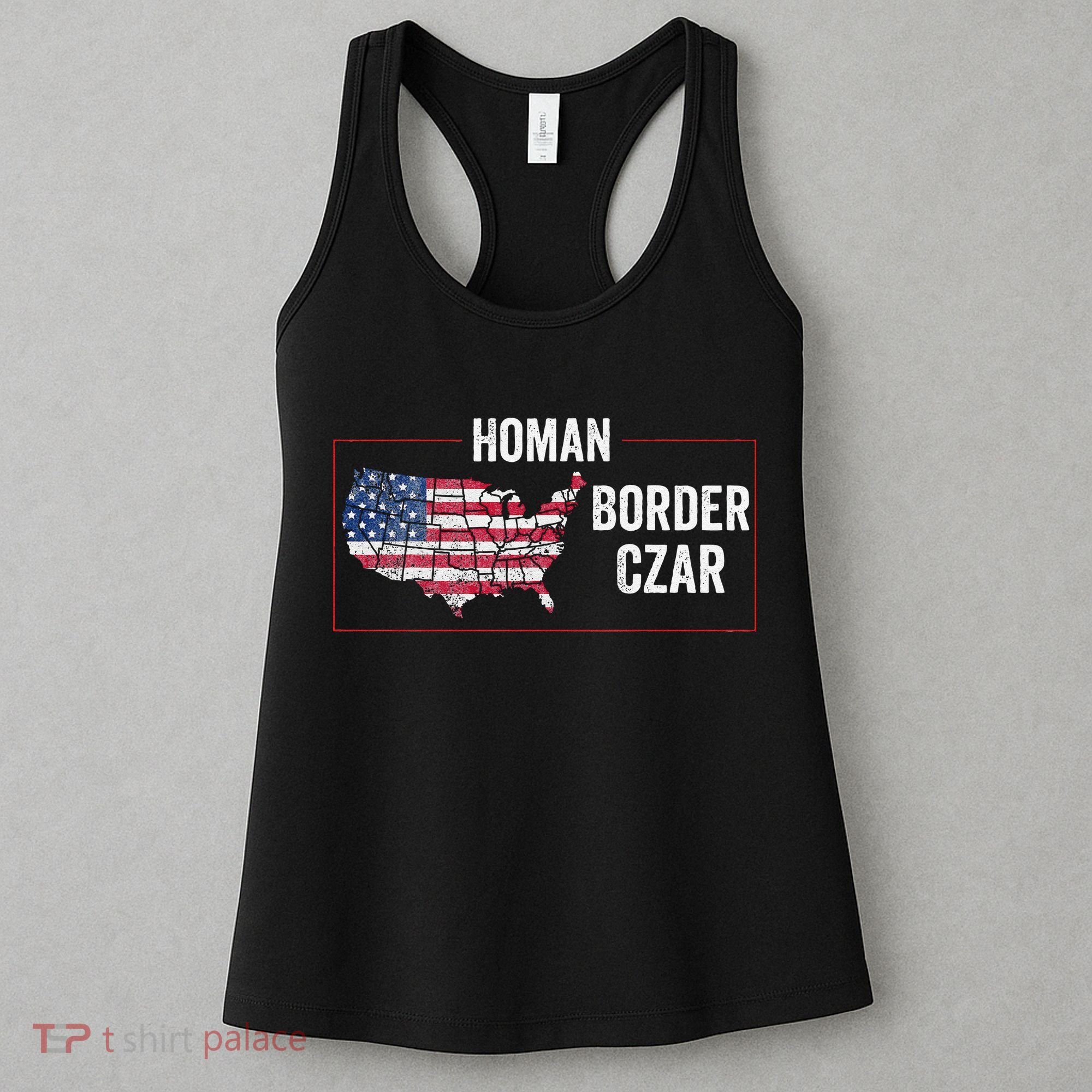 Border Czar Tom Homan Trump President Elect Maga Support Women's Tank Top