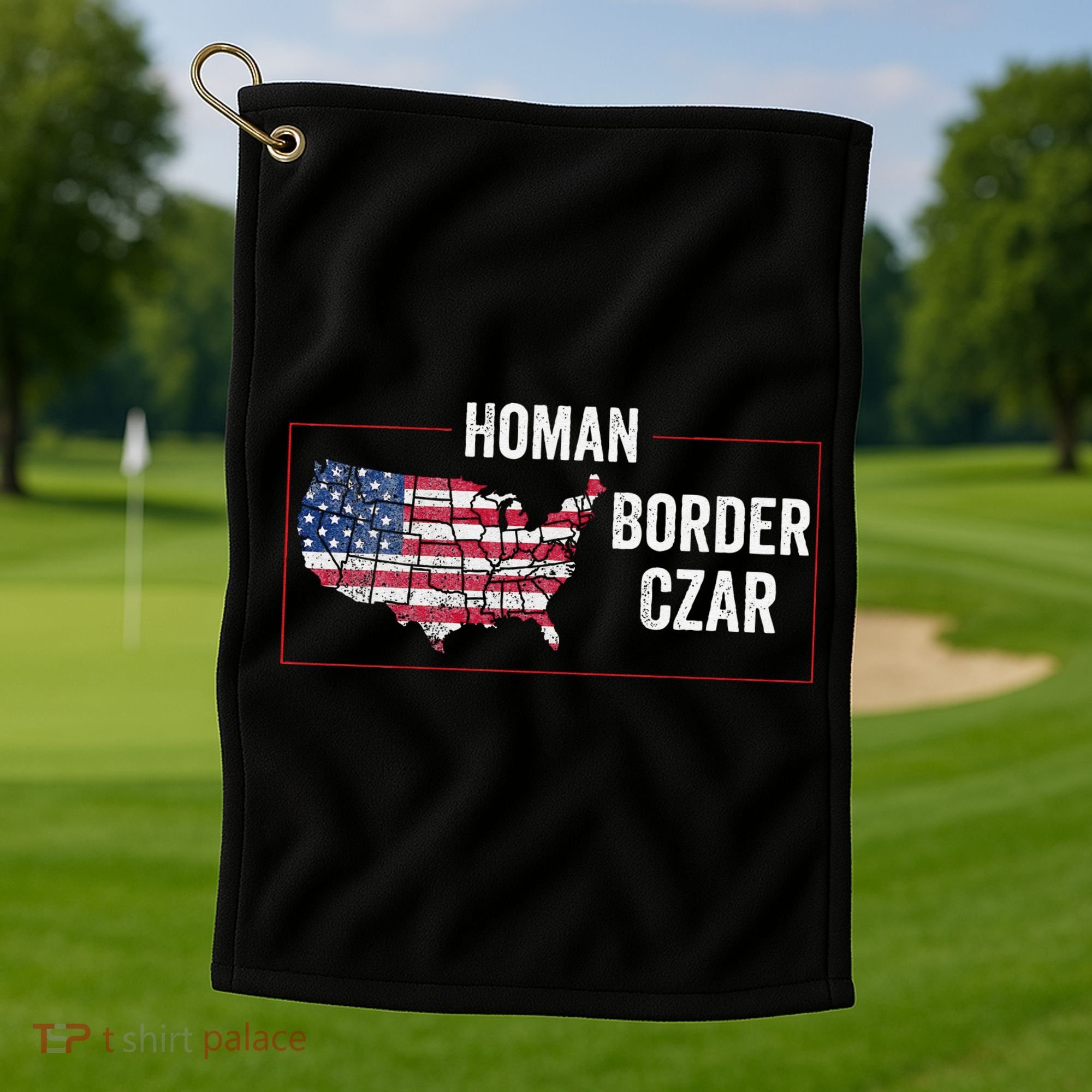 Border Czar Tom Homan Trump President Elect Maga Support Golf Towel