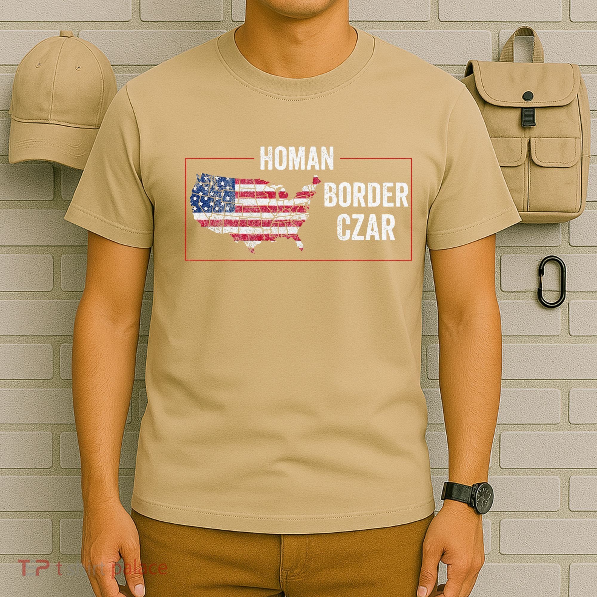 Border Czar Tom Homan Trump President Elect Maga Support T-Shirt