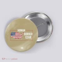 Border Czar Tom Homan Trump President Elect Maga Support Button thumb 0