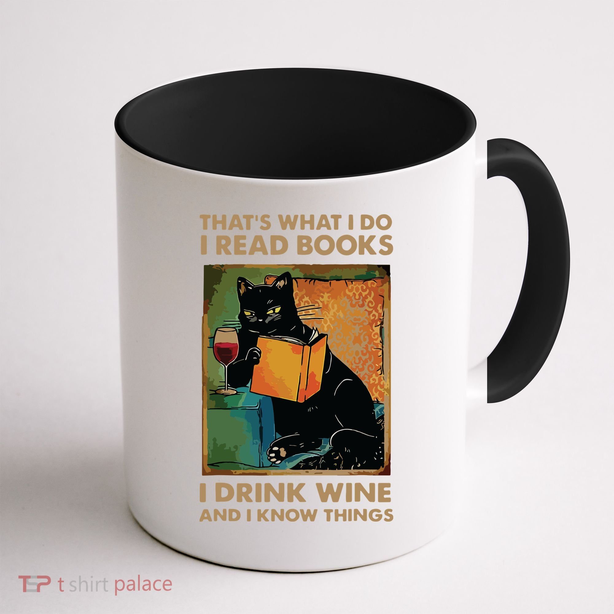 Black Cat Thats What I Do I Read Books I Drink Wine Coffee Mug