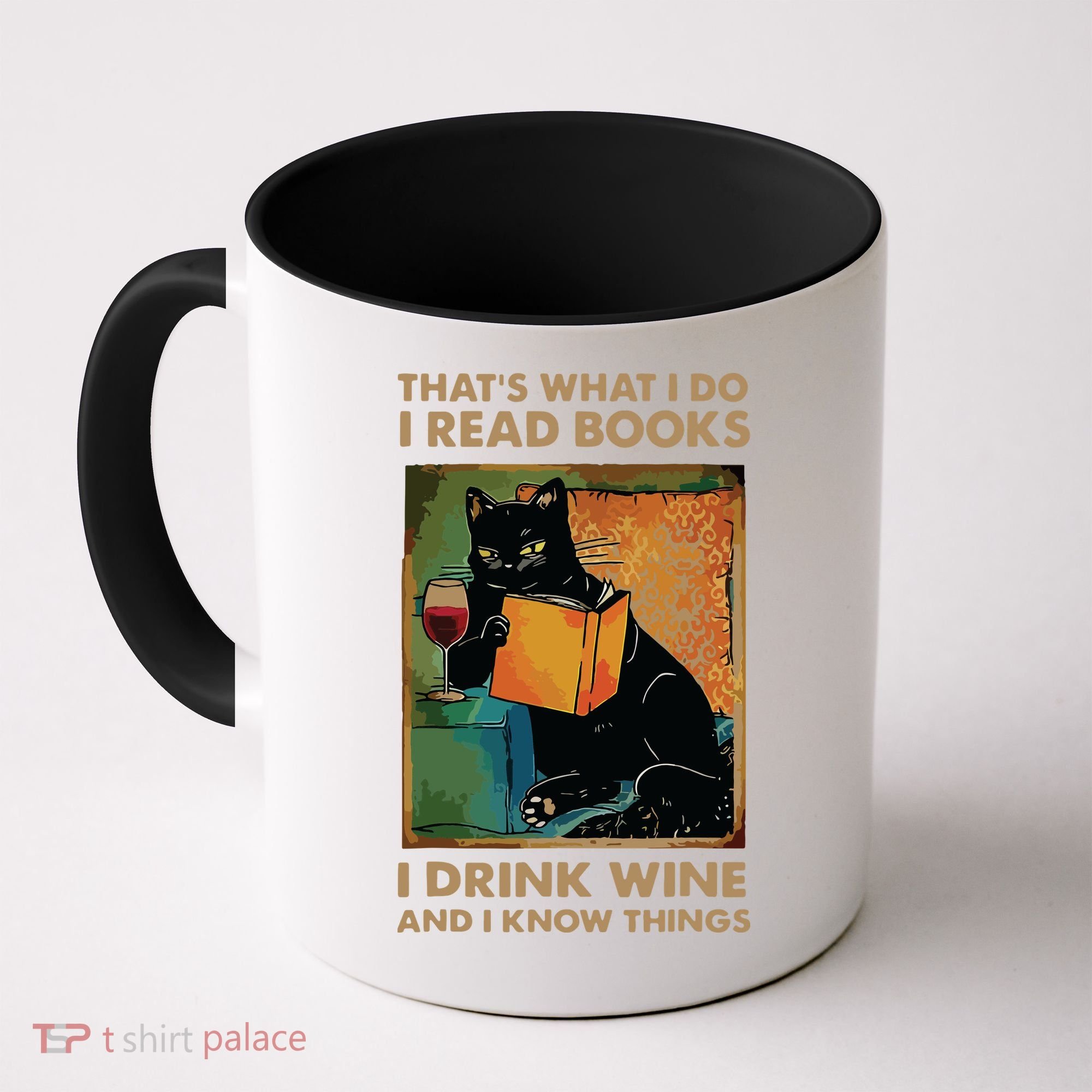 Black Cat Thats What I Do I Read Books I Drink Wine Coffee Mug