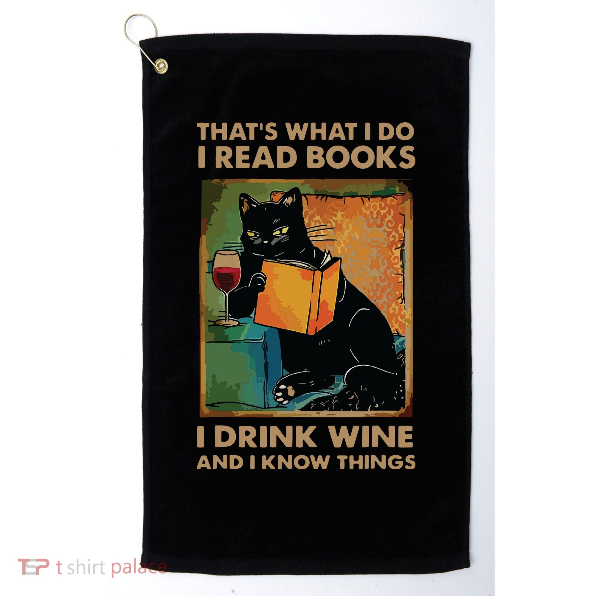 Black Cat Thats What I Do I Read Books I Drink Wine Golf Towel