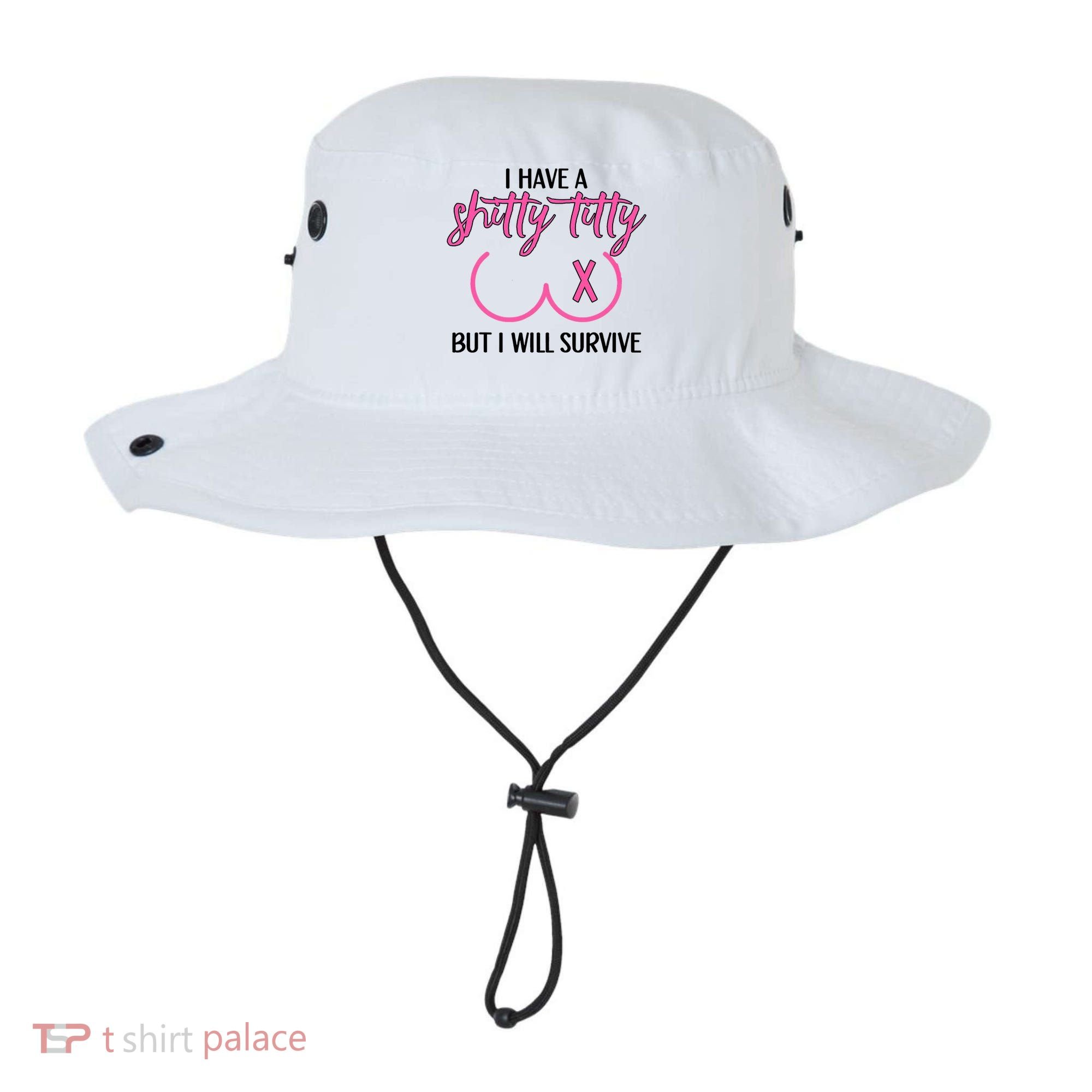 Breast Cancer Tees I Have A Shitty Titty But I Will Survive Bucket Hat