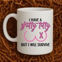 Breast Cancer Tees I Have A Shitty Titty But I Will Survive Coffee Mug thumb 2