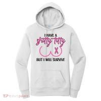 Breast Cancer Tees I Have A Shitty Titty But I Will Survive Women's Hoodie thumb 0
