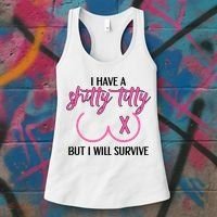 Breast Cancer Tees I Have A Shitty Titty But I Will Survive Women's Tank Top thumb 3