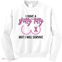 Breast Cancer Tees I Have A Shitty Titty But I Will Survive Kids Sweatshirt thumb 0