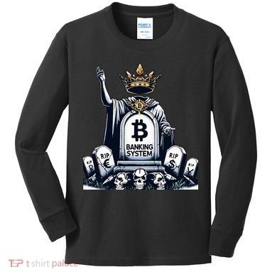 Bitcoin Crypto the new king Funny Vintage Banking System  Kids Long Sleeve Shirt