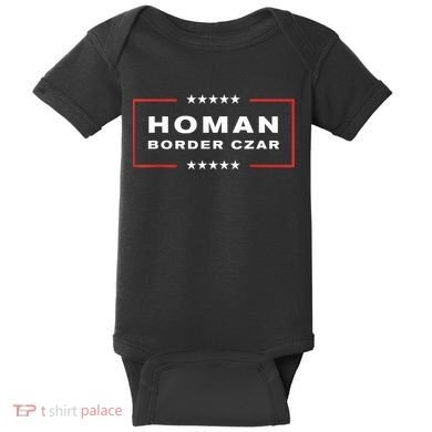 Border Czar Tom Homan Trump President Elect Maga Support Baby Bodysuit