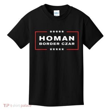 Border Czar Tom Homan Trump President Elect Maga Support Kids T-Shirt