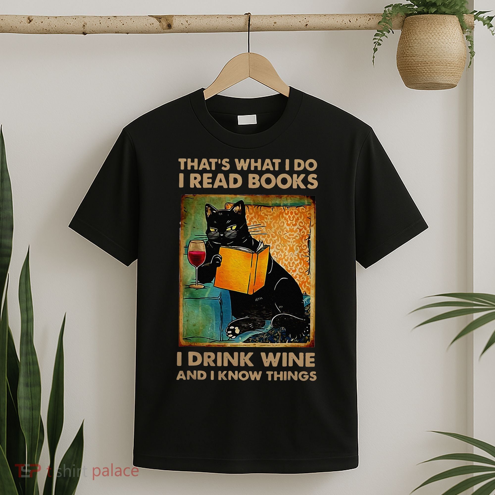 Black Cat That’s What I Do I Read Books I Drink Wine And T-Shirt