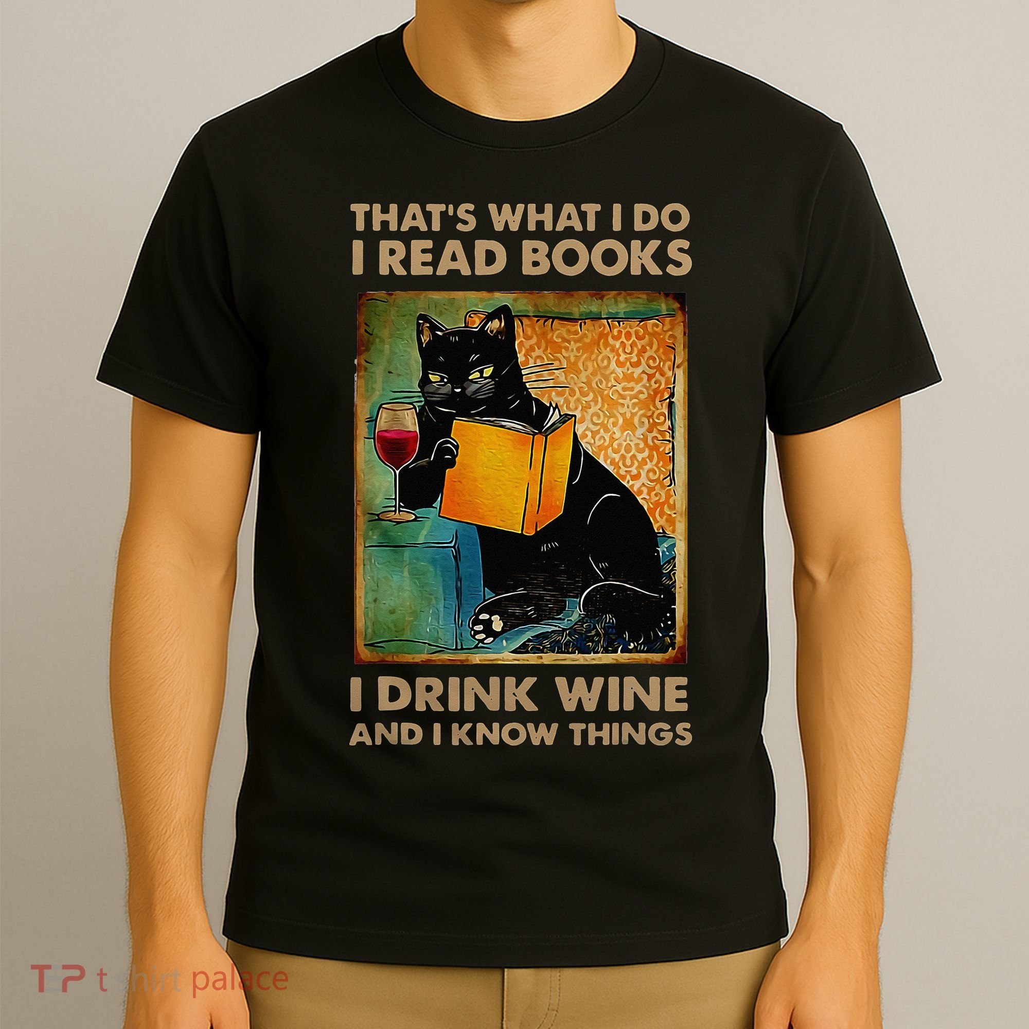 Black Cat That’s What I Do I Read Books I Drink Wine And T-Shirt