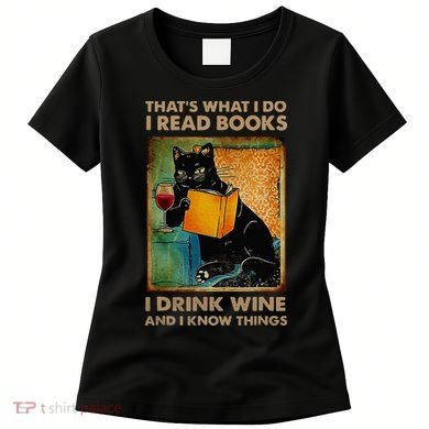 Black Cat That’s What I Do I Read Books I Drink Wine And Women's T-Shirt