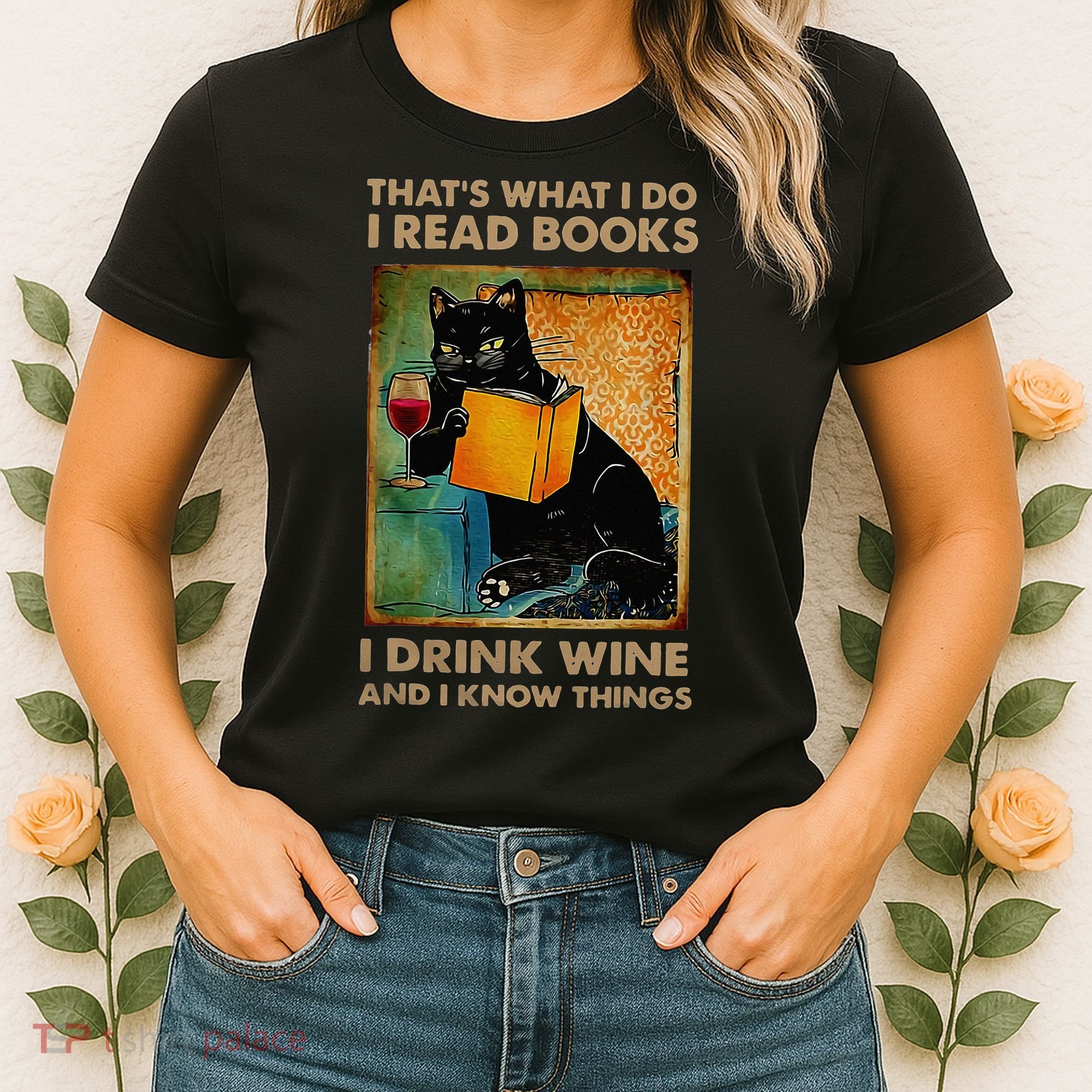 Black Cat That’s What I Do I Read Books I Drink Wine And Women's T-Shirt