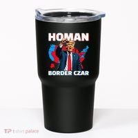 Border Czar Tom Homan Trump President Elect Maga Support Tumbler thumb 0