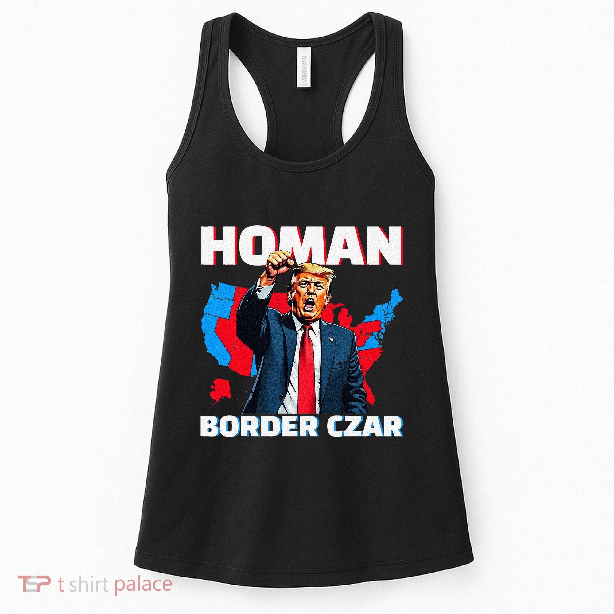 Border Czar Tom Homan Trump President Elect Maga Support Women's Tank Top