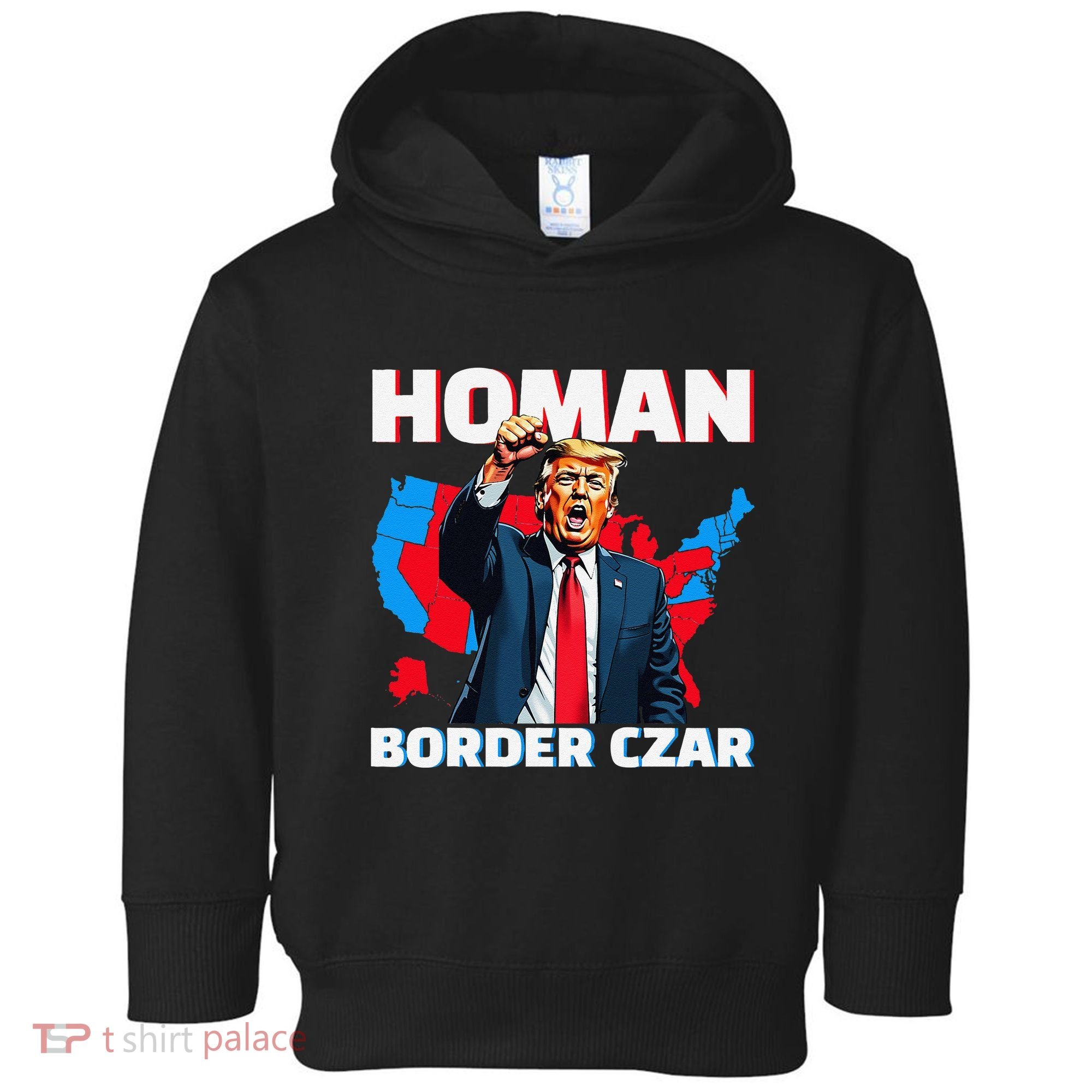Border Czar Tom Homan Trump President Elect Maga Support Toddler Hoodie