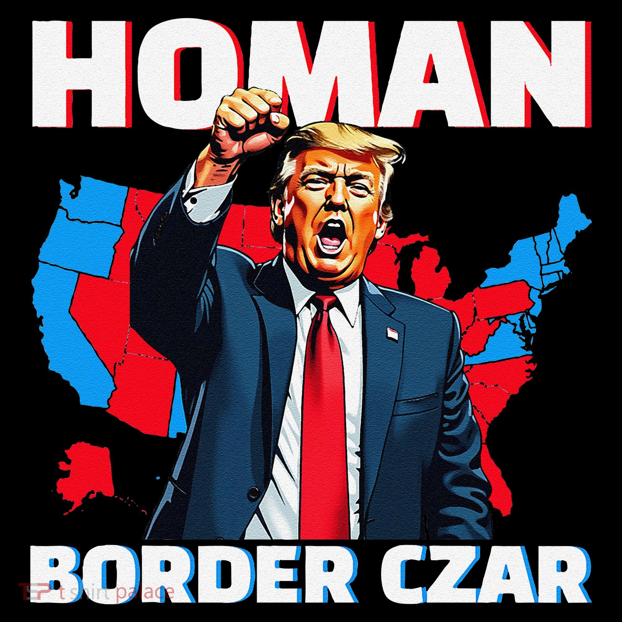 Border Czar Tom Homan Trump President Elect Maga Support Tank Top