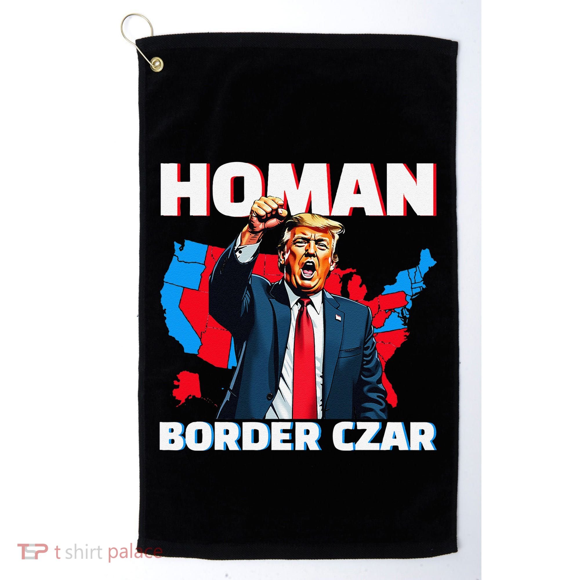 Border Czar Tom Homan Trump President Elect Maga Support Golf Towel