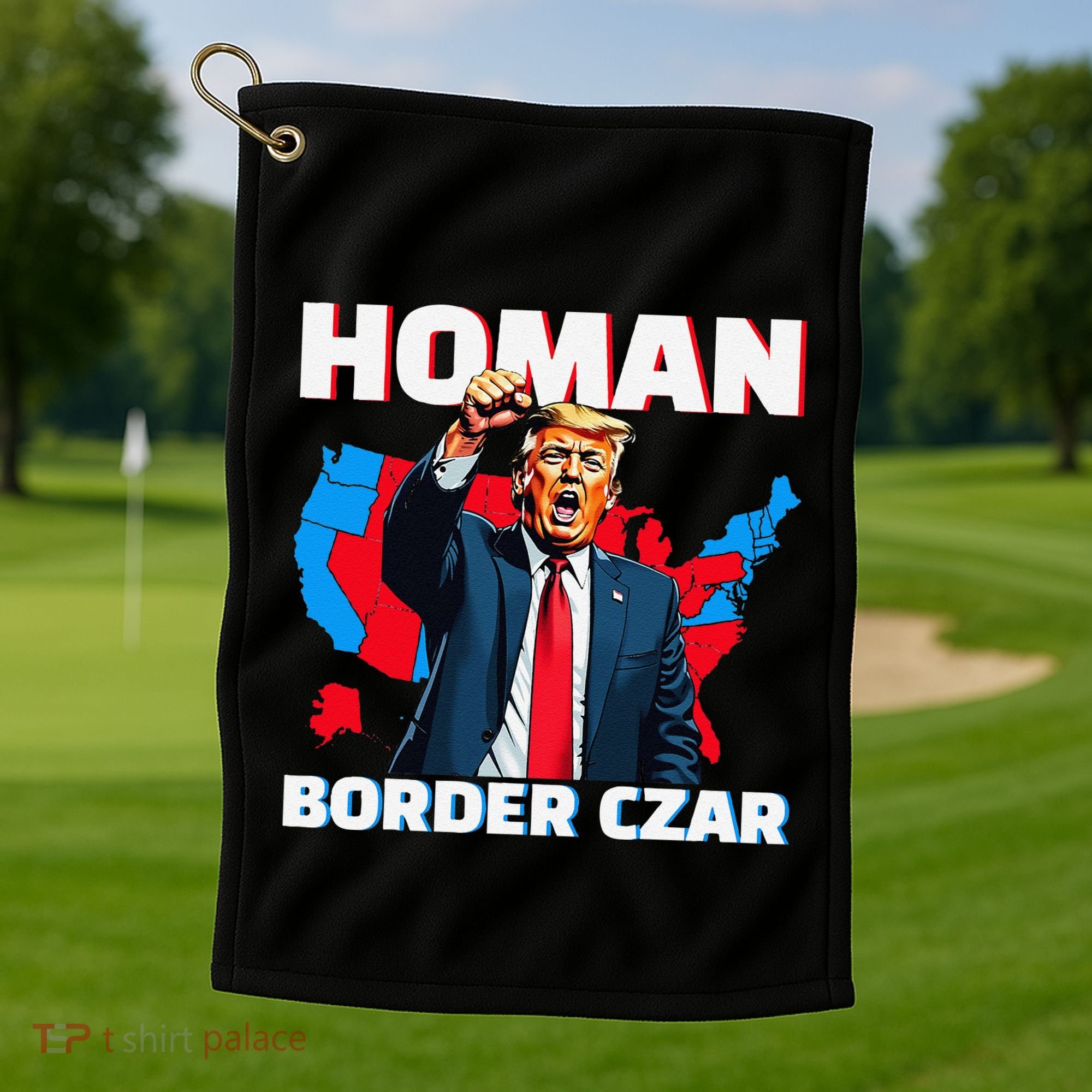 Border Czar Tom Homan Trump President Elect Maga Support Golf Towel