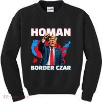 Border Czar Tom Homan Trump President Elect Maga Support Kids Sweatshirt thumb 0