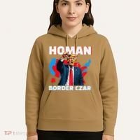 Border Czar Tom Homan Trump President Elect Maga Support Hoodie thumb 5