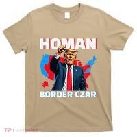 Border Czar Tom Homan Trump President Elect Maga Support T-Shirt thumb 0