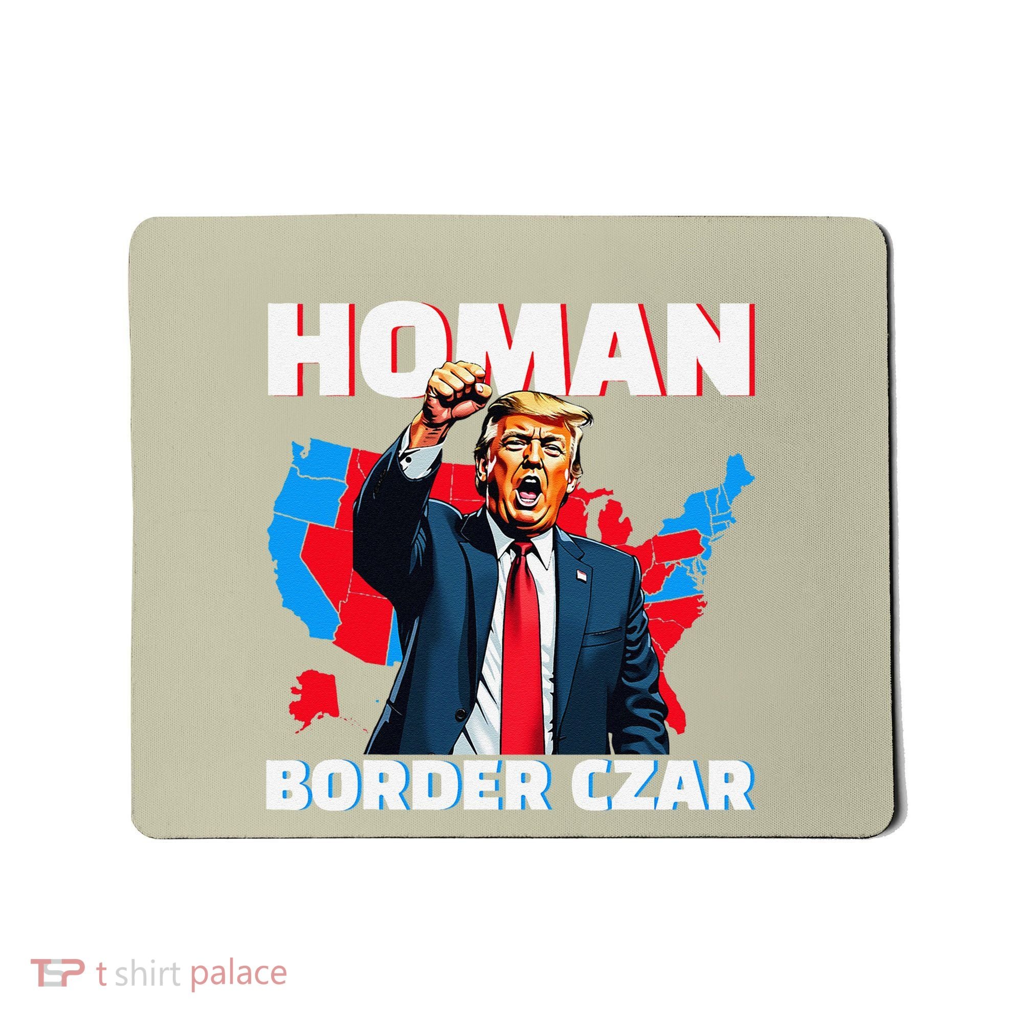 Border Czar Tom Homan Trump President Elect Maga Support Mousepad