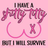 Breast Cancer Tees I Have A Shitty Titty But I Will Survive Coaster thumb 2