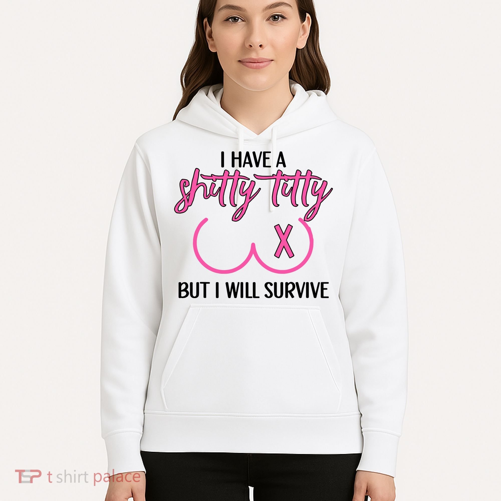 Breast Cancer Tees I Have A Shitty Titty But I Will Survive Hoodie