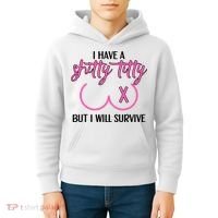 Breast Cancer Tees I Have A Shitty Titty But I Will Survive Kids Hoodie thumb 4