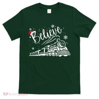 Believe Christmas Train Holiday T-Shirt