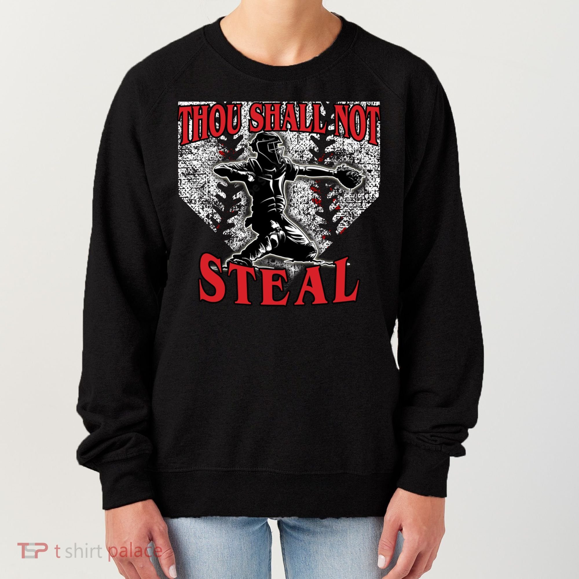 Baseball Catcher Thou Shall Not Steal Home Plate Gift Women's Sweatshirt