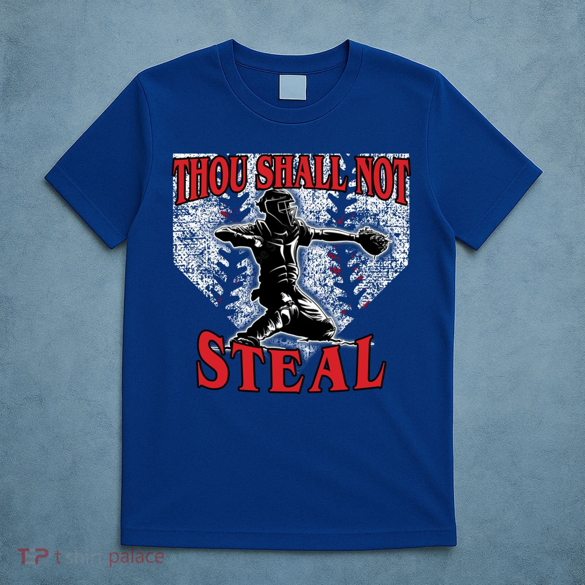 Baseball Catcher Thou Shall Not Steal Home Plate Gift T-Shirt