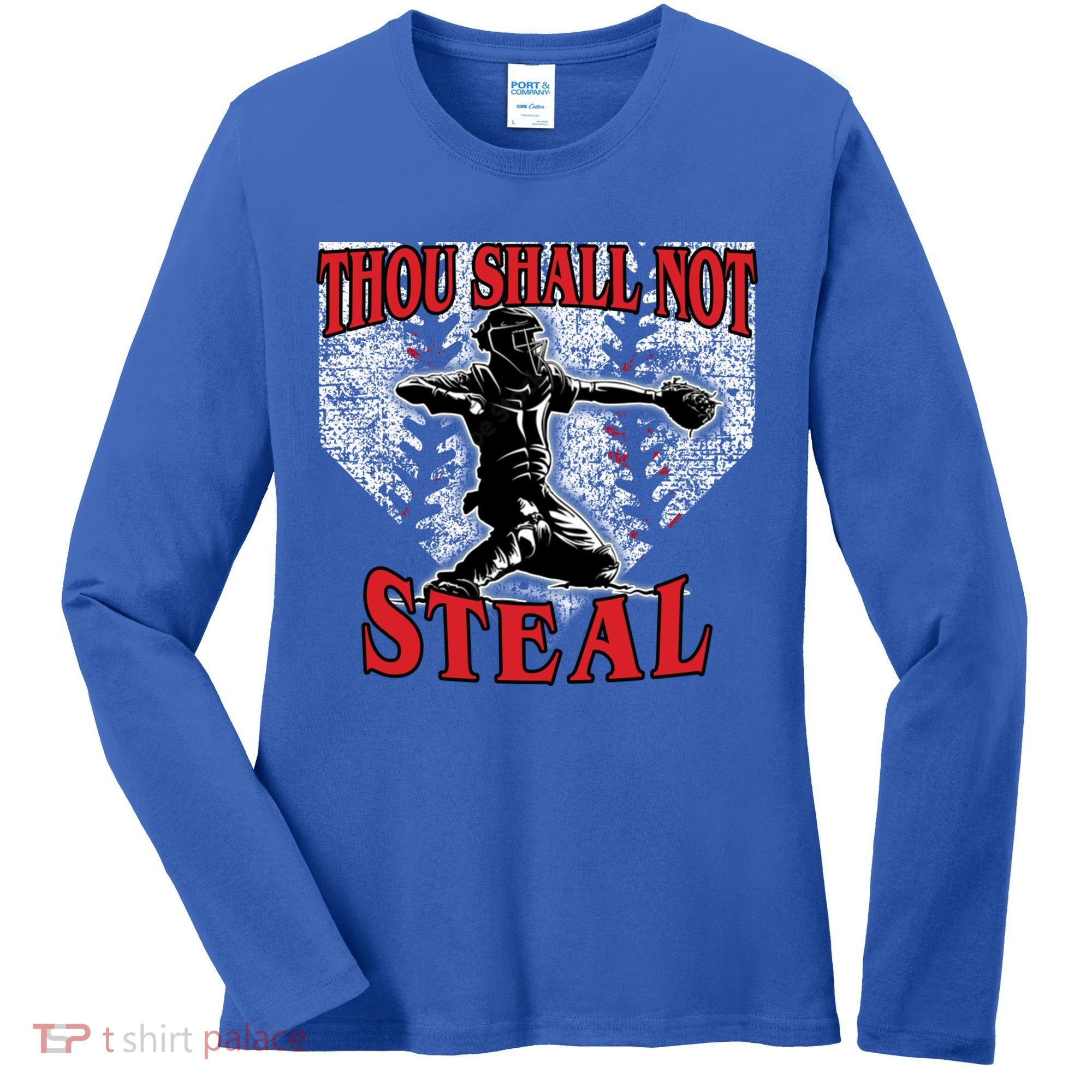 Baseball Catcher Thou Shall Not Steal Home Plate Gift Women's Long Sleeve Shirt