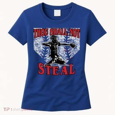 Baseball Catcher Thou Shall Not Steal Home Plate Gift Women's T-Shirt