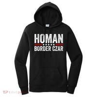 Border Czar Tom Homan Trump President Election Maga Support Women's Hoodie thumb 0