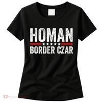 Border Czar Tom Homan Trump President Election Maga Support Women's T-Shirt thumb 0