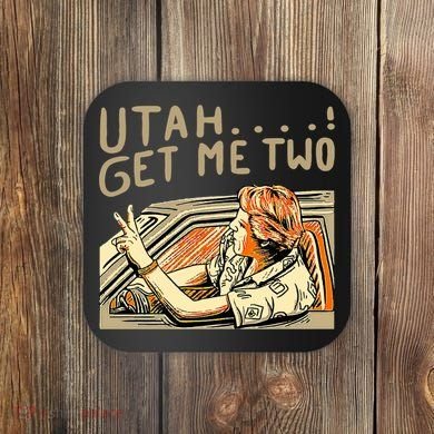 Baseball Chickie Utah Get Me Two Coaster
