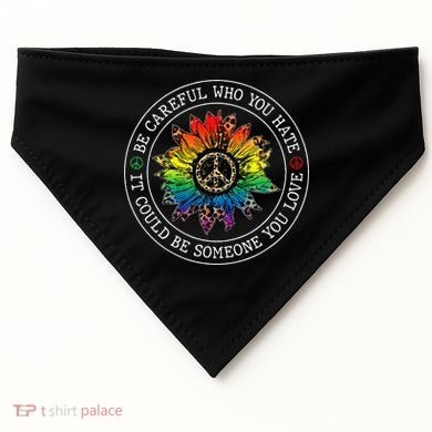 Be Careful Who You Hate It Could Be Someone USA-Made Doggie Bandana