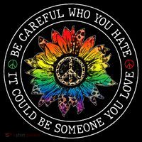 Be Careful Who You Hate It Could Be Someone Ornament thumb 1