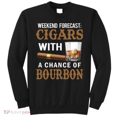 Bourbon, Cigar, Whiskey, Alcohol, Funny Sweatshirt