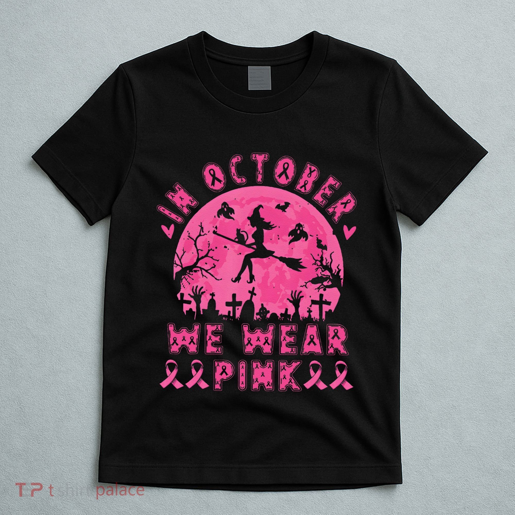Breast Cancer Women Halloween In October We Wear Pin.K T-Shirt
